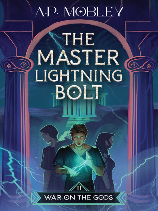 Title details for The Master Lightning Bolt by A. P. Mobley - Available